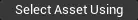 fbx_sm_selectassetusing